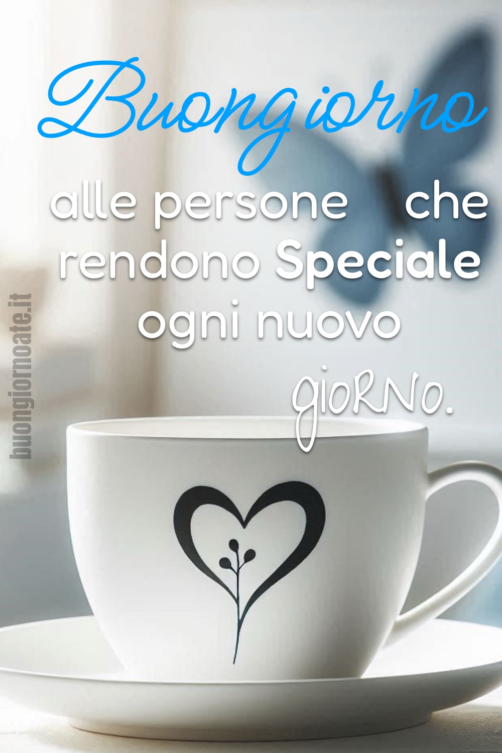 Buongiorno alle persone che rendono Speciale ogni nuovo giorno.